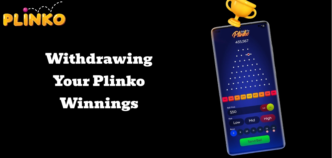 Withdrawing Your Plinko Winnings